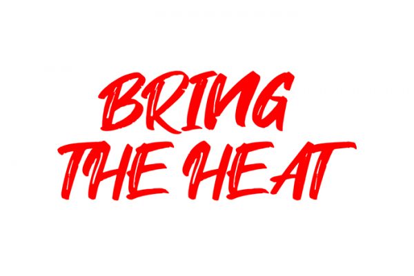 Bring The Heat